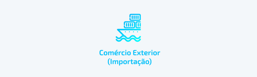 Módulo Comércio Exterior Importação