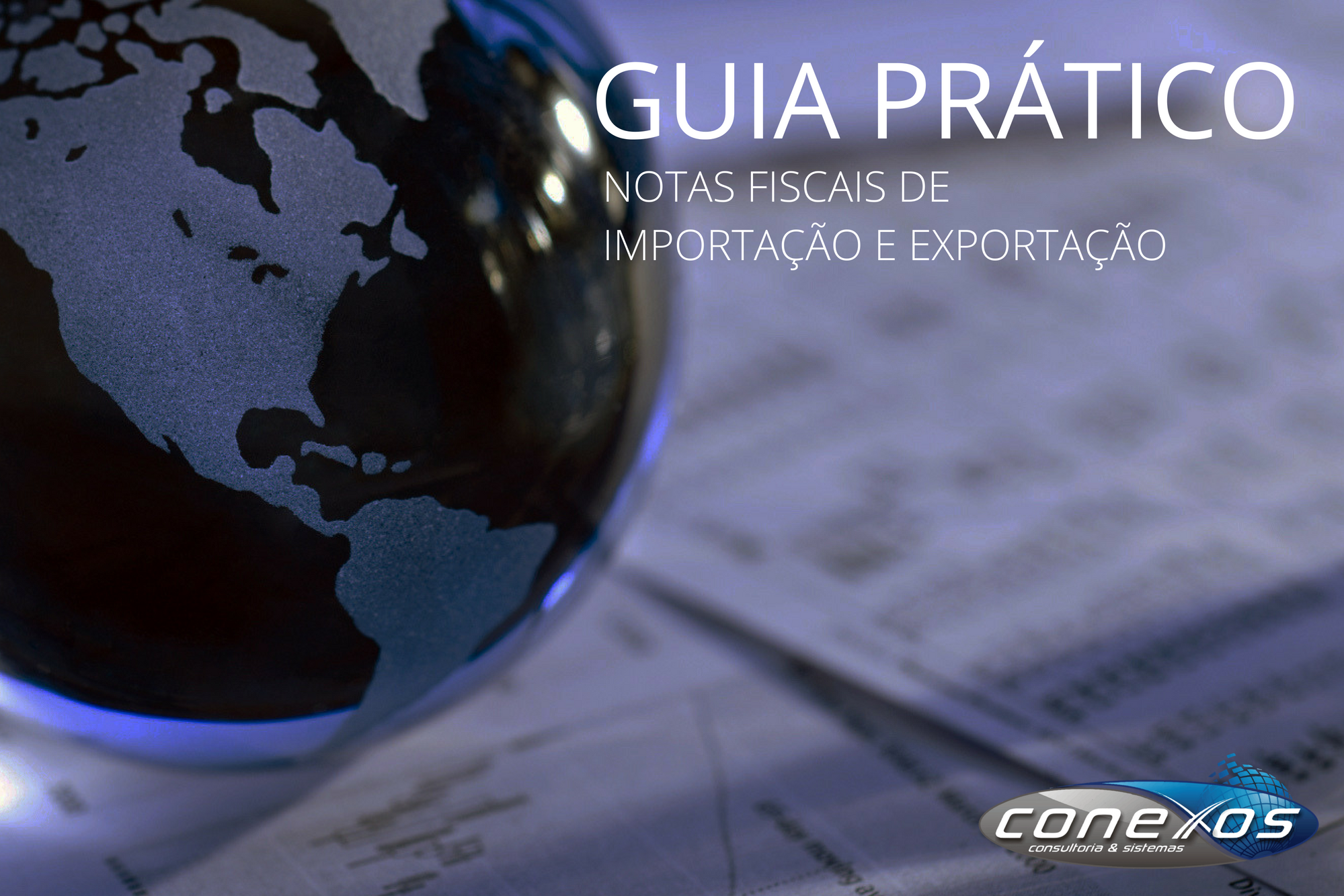 Guia prático: notas fiscais de importação e exportação!