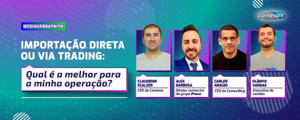 importação direta ou via trading webinar conexos