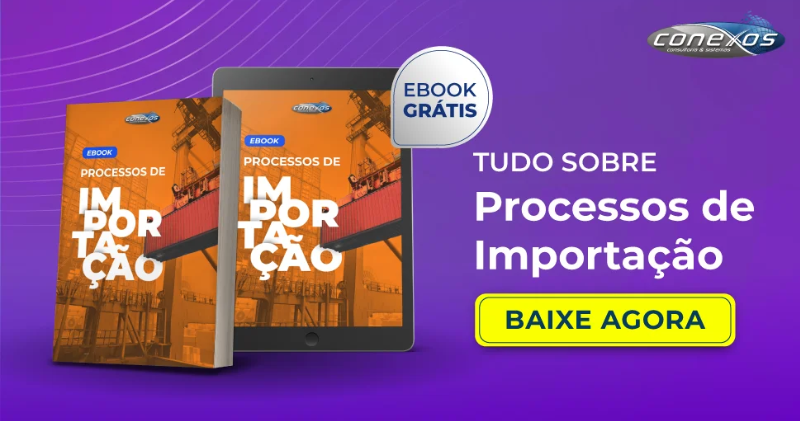 Ebook "Descubra todos os segredos dos Processos de Importação"