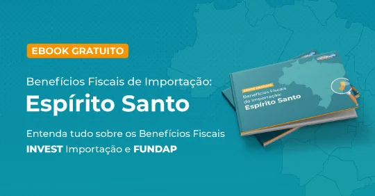 Benefícios fiscais de importação: Espirito Santo