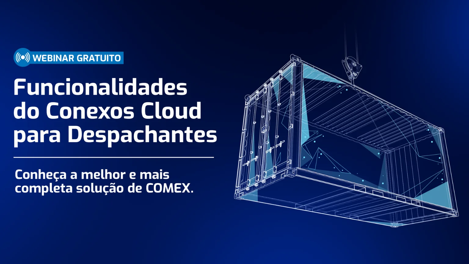 Funcionalidades do Conexos Cloud para despachantes