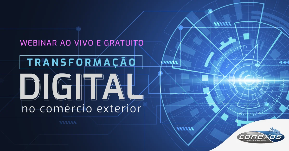 Transformação digital no Comércio Exterior 