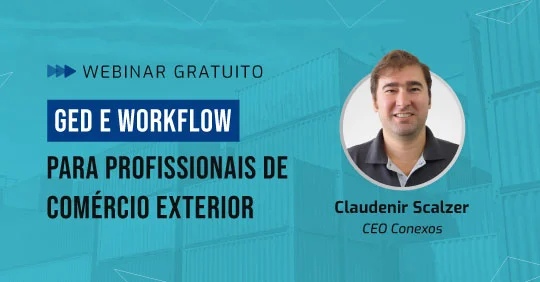 Capa do webinar ged e workflow para profissionais de Comércio Exterior